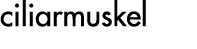 ciliarmuskel